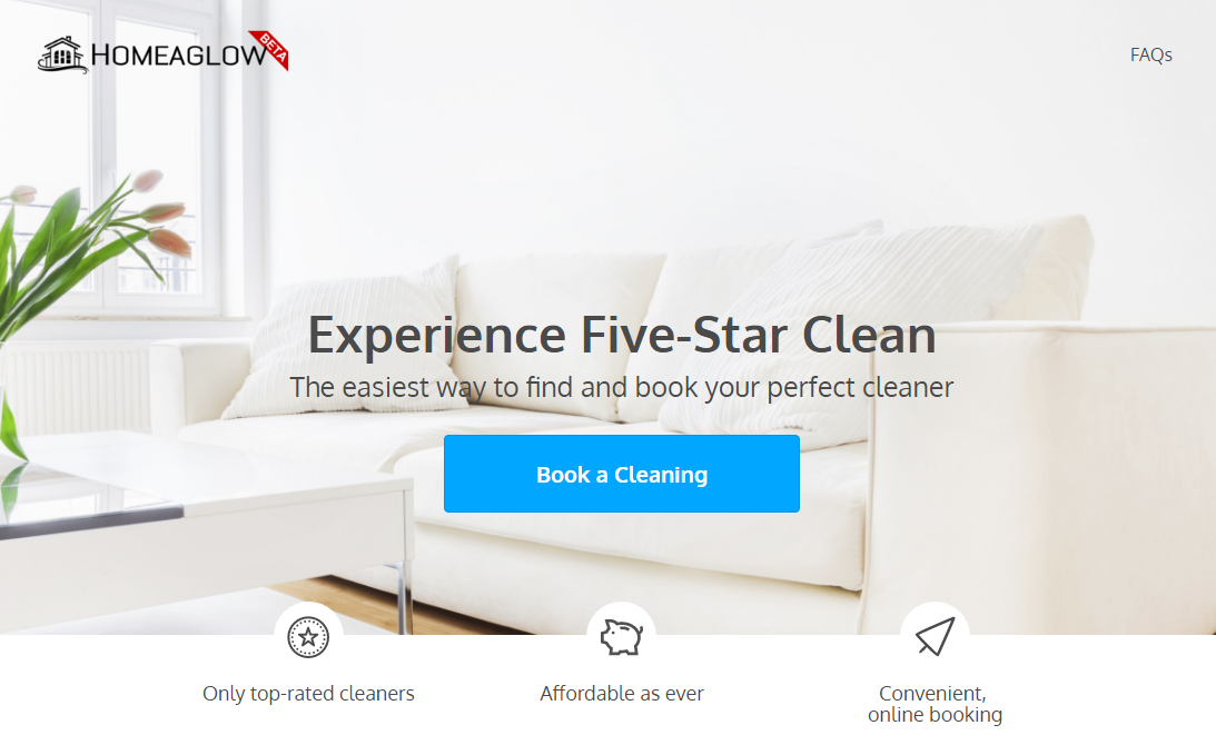 Remember Homejoy? They have been reborn as Homeaglow...