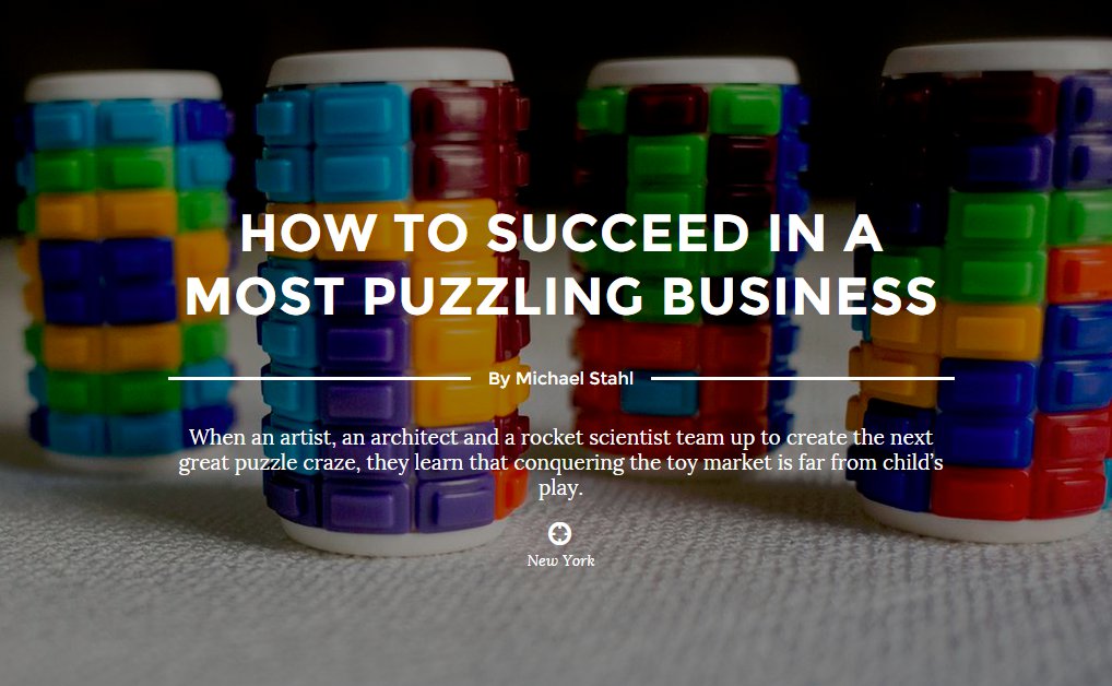 HOW TO SUCCEED IN A MOST PUZZLING BUSINESS